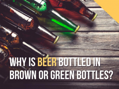 Why is beer bottled in brown or green bottles?
